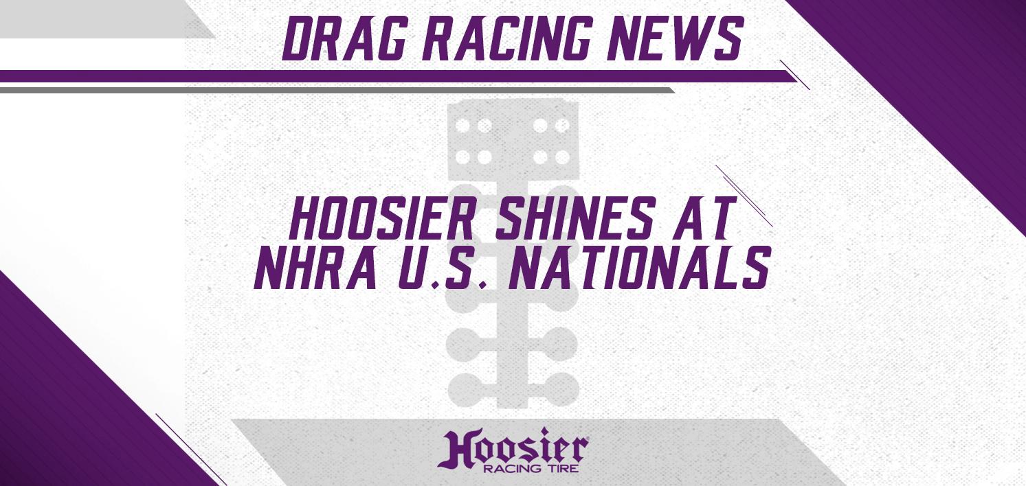 Hoosier Shines at NHRA U.S. Nationals